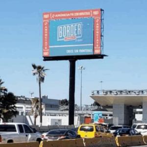 Pantalla publicitaria LED en Garita Otay Tijuana